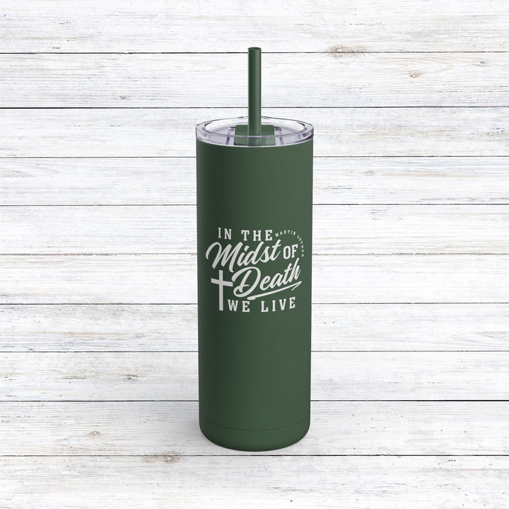 Christian Tumbler Martin Luther's Midst of Death Mug Pine Needle 20oz Matte