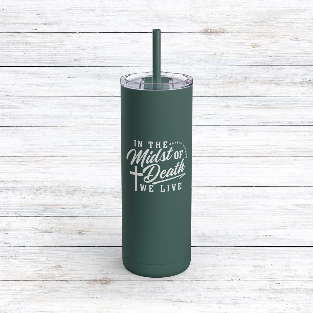 Christian Tumbler Martin Luther's Midst of Death Mug Deep Teal 20oz Matte