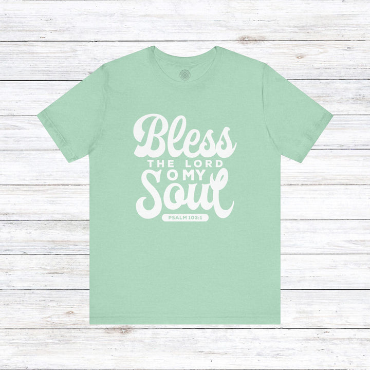 Bless The Lord Unisex T-Shirt T-Shirt Heather Mint M 