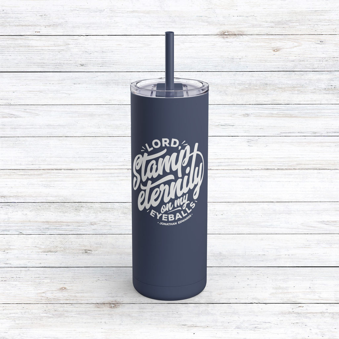 Christian Tumbler Jonathan Edwards Stamp Eternity Mug Indigo 20oz Matte