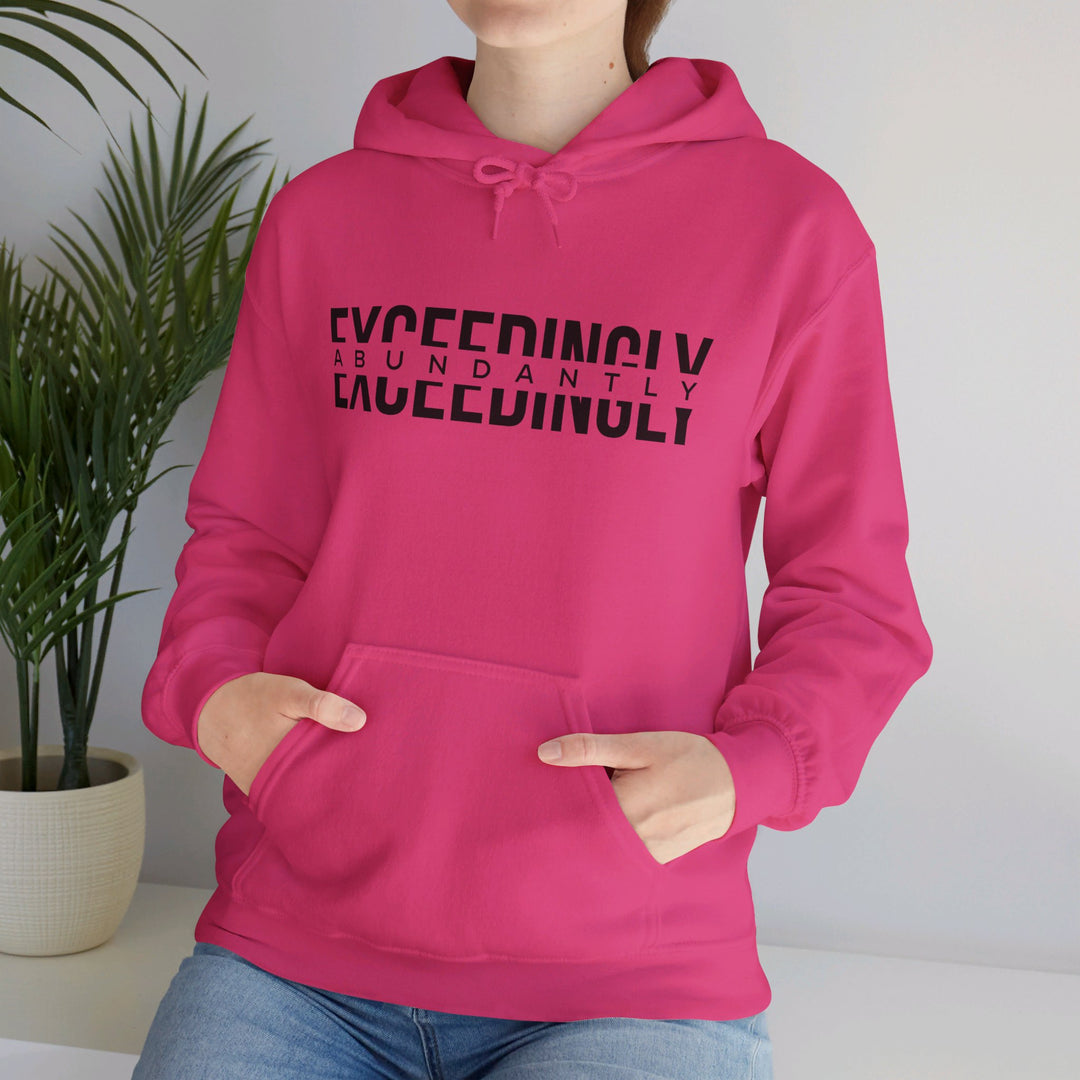 Exceedingly Abundantly Hoodie Hoodie   