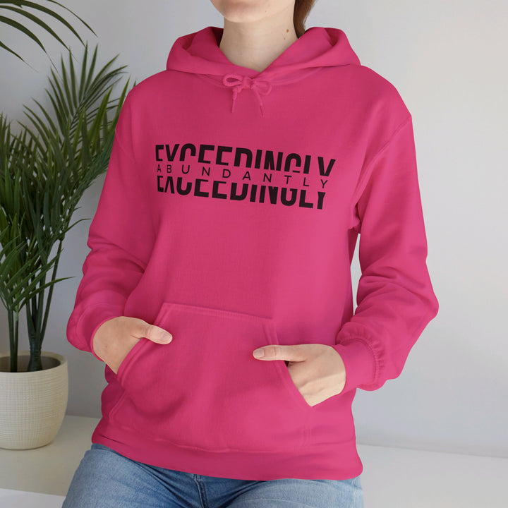 Exceedingly Abundantly Hoodie Hoodie   