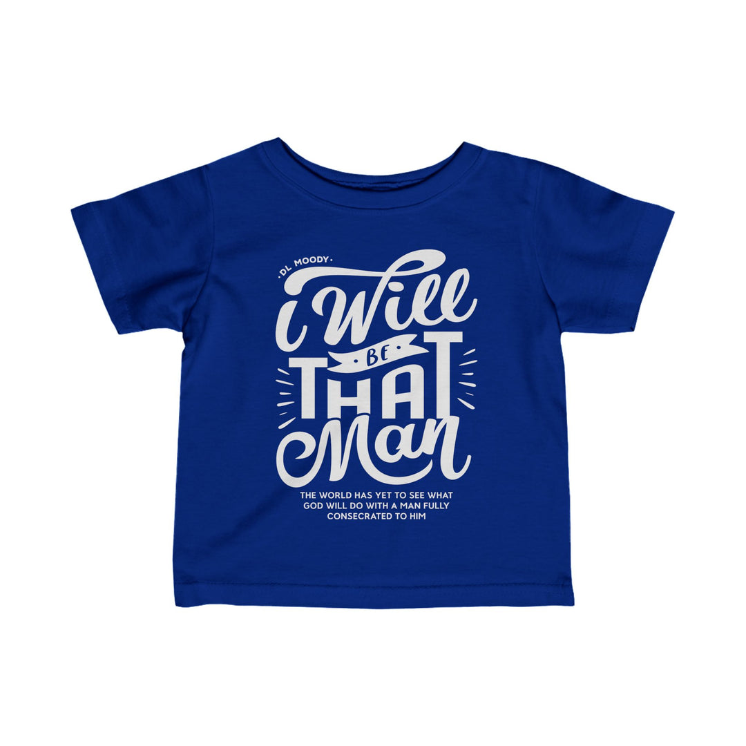 D.L. Moody's I Will Be That Man Baby Tee Kids clothes Royal 6M