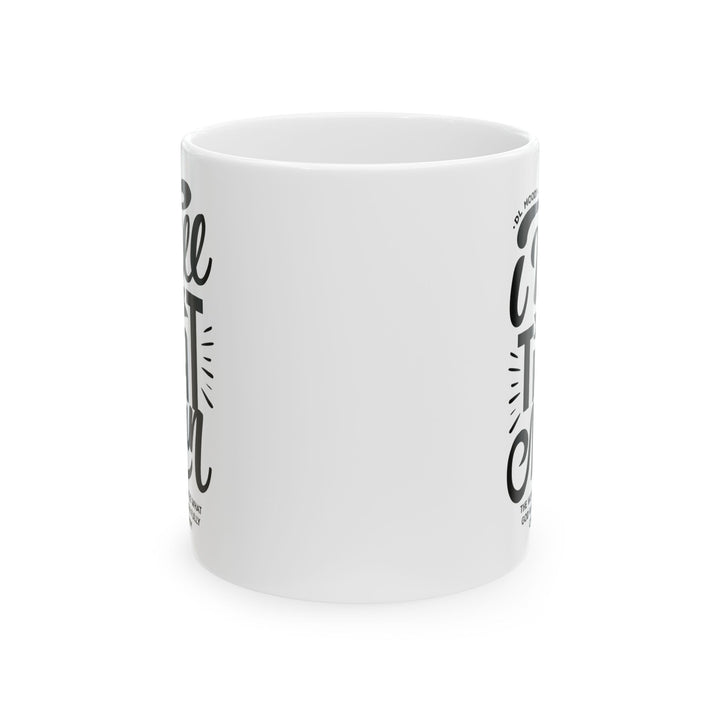 Christian Coffee Mug D.L. Moody's I Will Be That Man Ceramic Mug