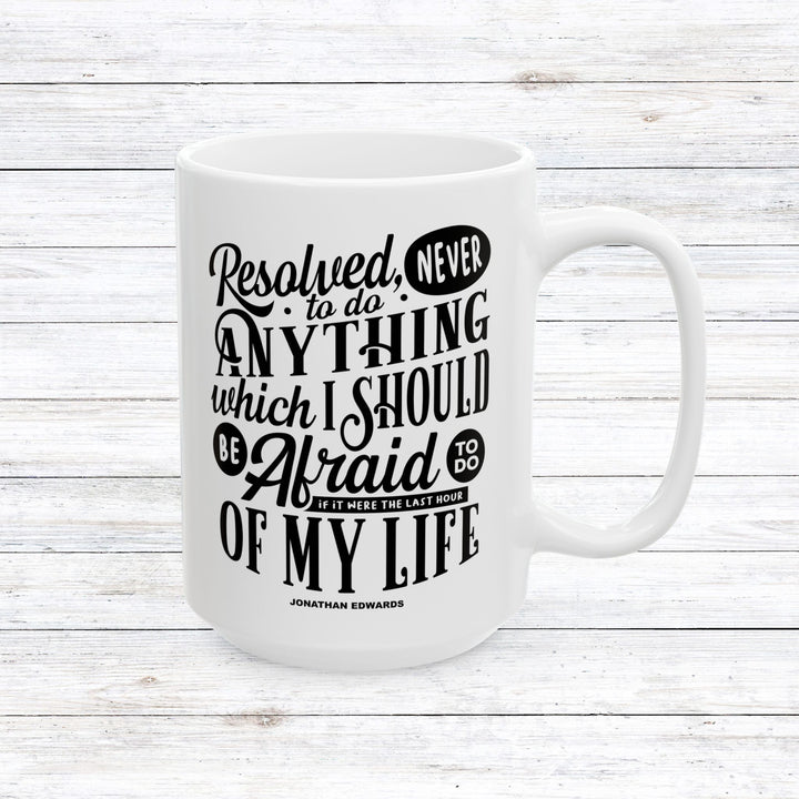 Christian Coffee Mug Jonathan Edwards Last Hour Ceramic Mug 15oz