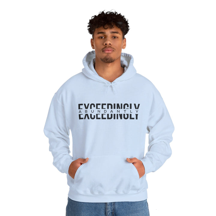 Exceedingly Abundantly Hoodie Hoodie   