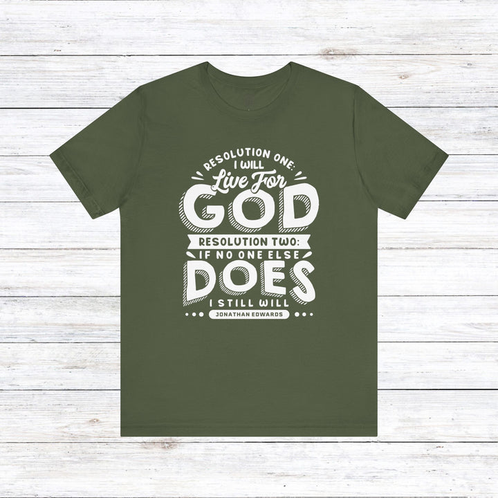 Jonathan Edwards Live For God Unisex T-Shirt T-Shirt Military Green S