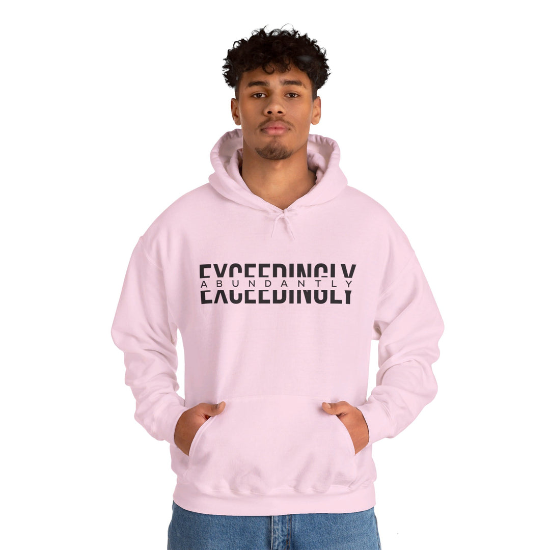 Exceedingly Abundantly Hoodie Hoodie   