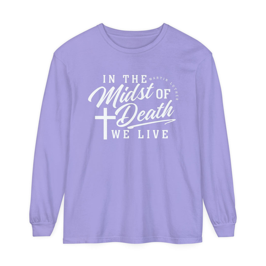 Martin Luther's Midst of Death Long Sleeve Shirt Long-sleeve Violet S