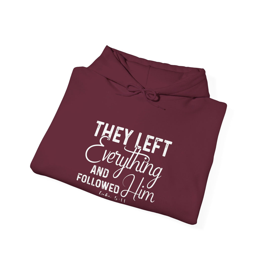 Left Everything Hoodie Hoodie   