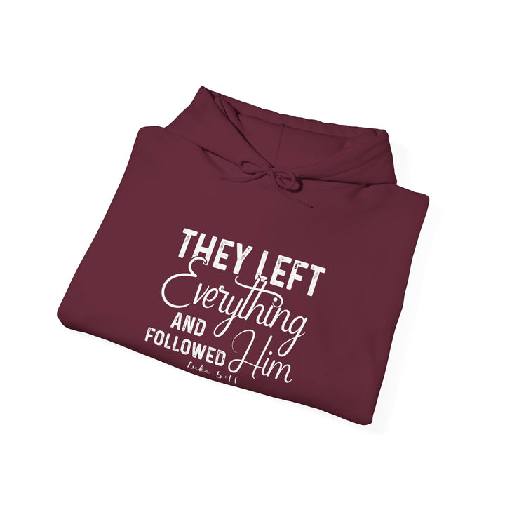 Left Everything Hoodie Hoodie   