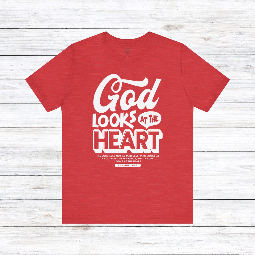 God Looks At The Heart Unisex T-Shirt T-Shirt Heather Red S 