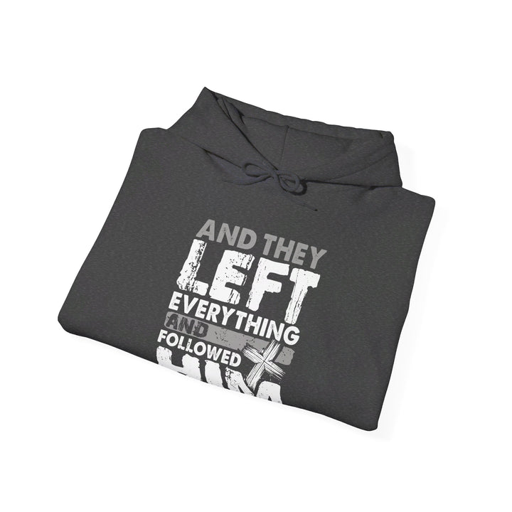 Left Everything Hoodie Hoodie   