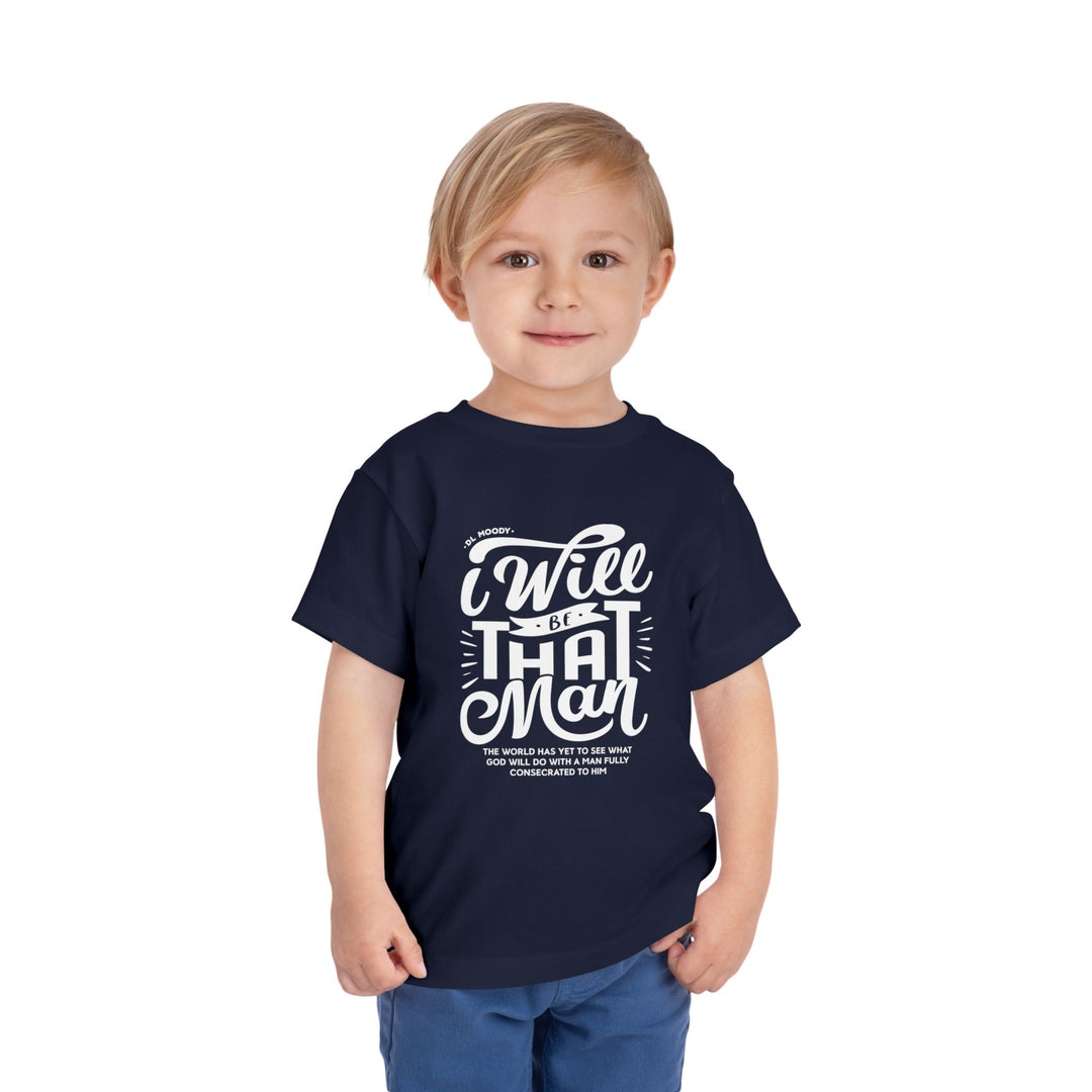 D.L. Moody's I Will Be That Man Toddler Tee Kids clothes