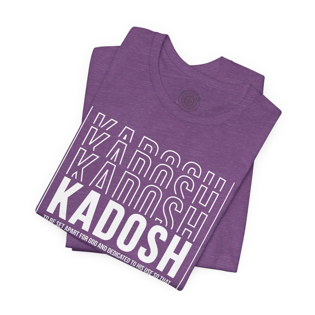 Kadosh Dedicated To His Use Unisex T-Shirt T-Shirt   