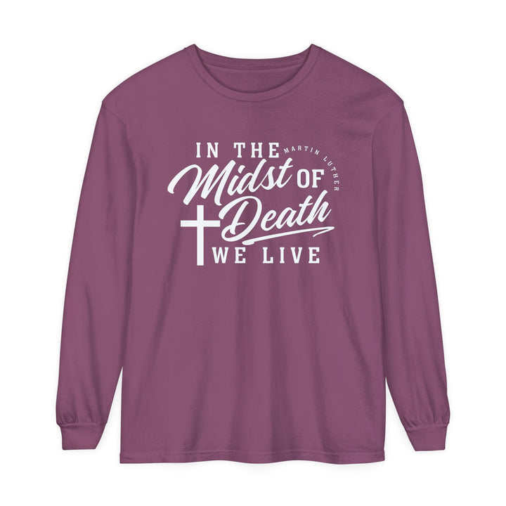 Martin Luther's Midst of Death Long Sleeve Shirt Long-sleeve Berry S