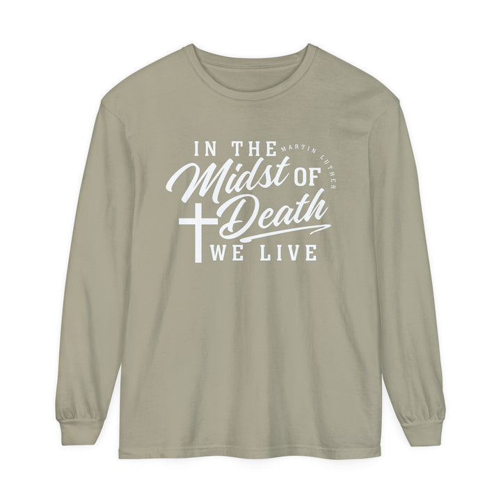 Martin Luther's Midst of Death Long Sleeve Shirt Long-sleeve Sandstone S