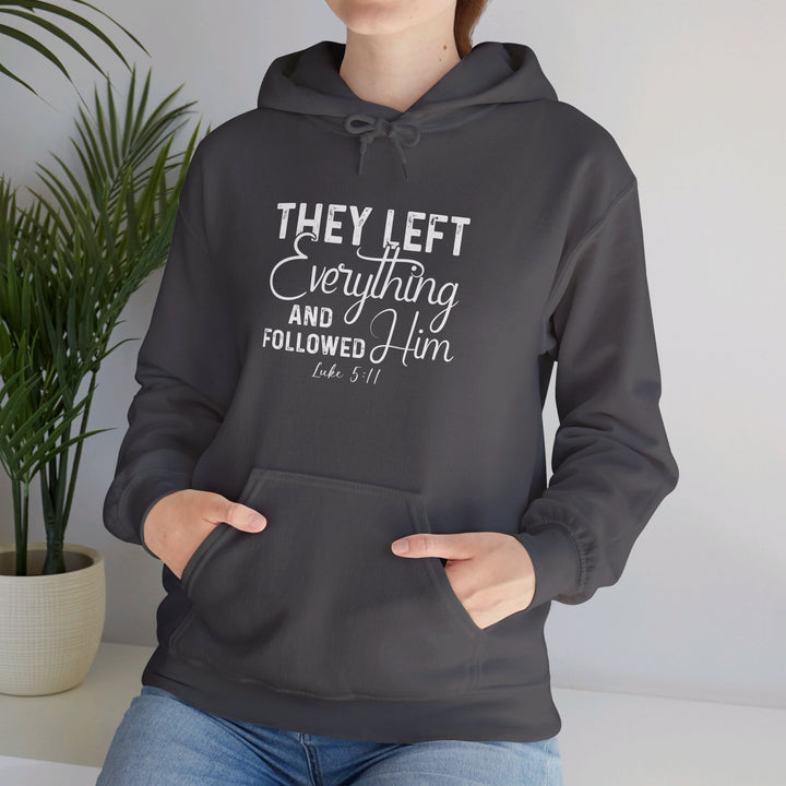Left Everything Hoodie Hoodie   