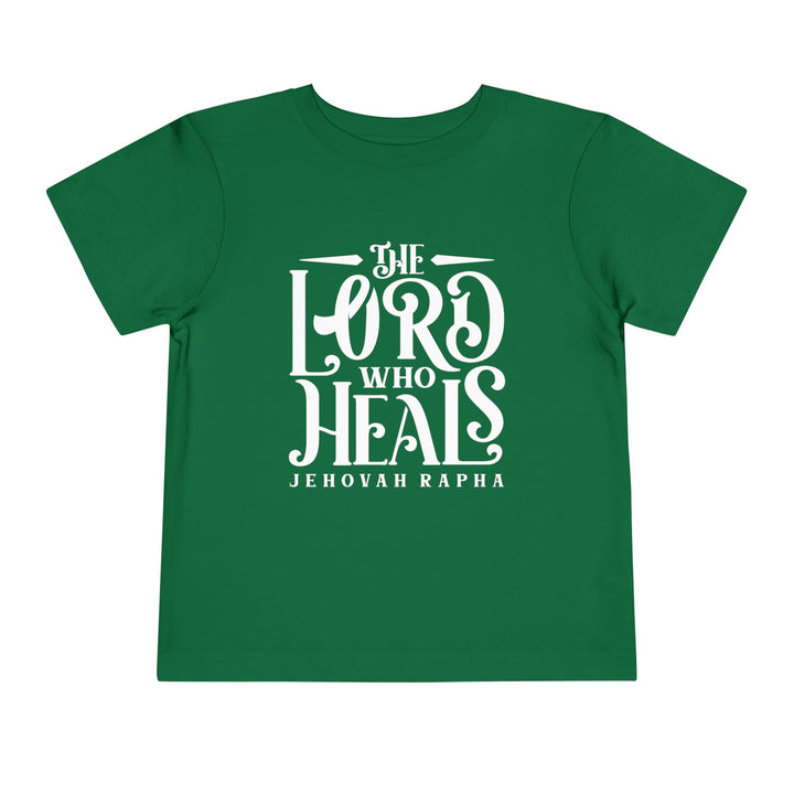 The Lord Who Heals Toddler Tee Kids clothes Kelly 2T 