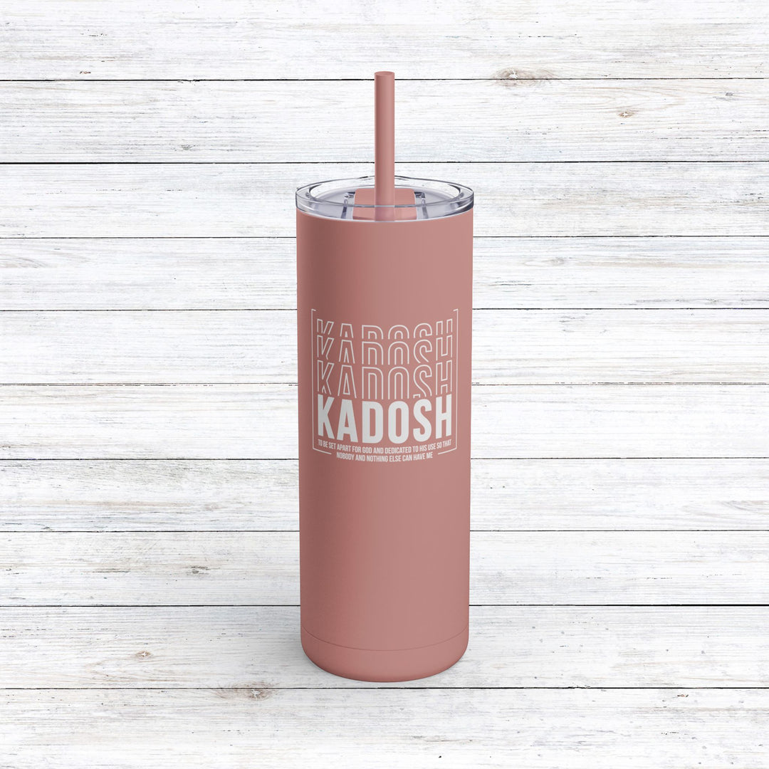 Christian Tumbler Kadosh Dedicated To His Use Mug Dusty Rose 20oz Matte