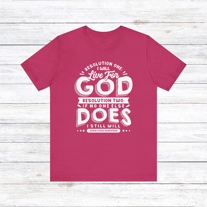Jonathan Edwards Live For God Unisex T-Shirt T-Shirt Berry S