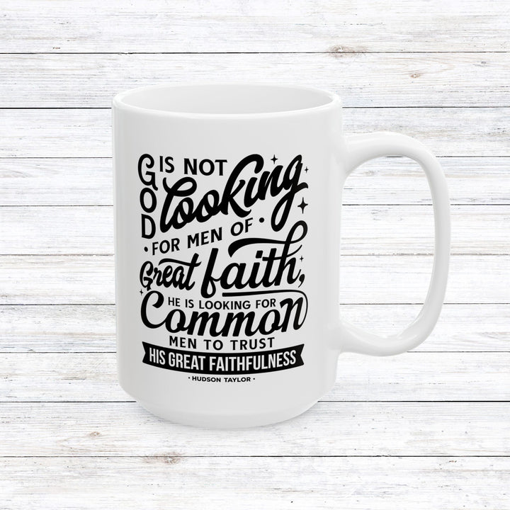 Christian Coffee Mug Hudson Taylor Common Men Ceramic Mug 15oz
