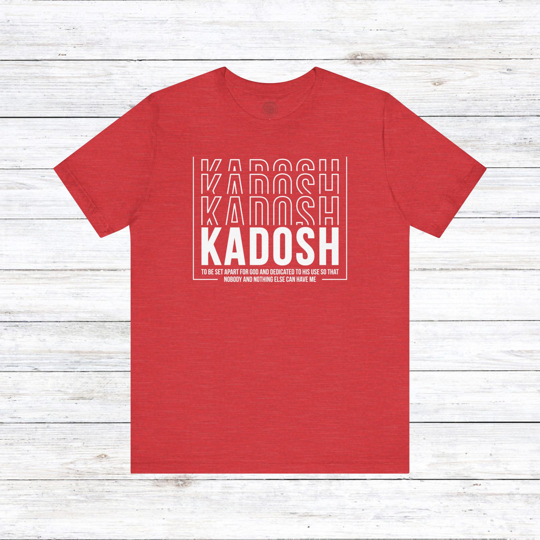 Kadosh Dedicated To His Use Unisex T-Shirt T-Shirt Heather Red S 