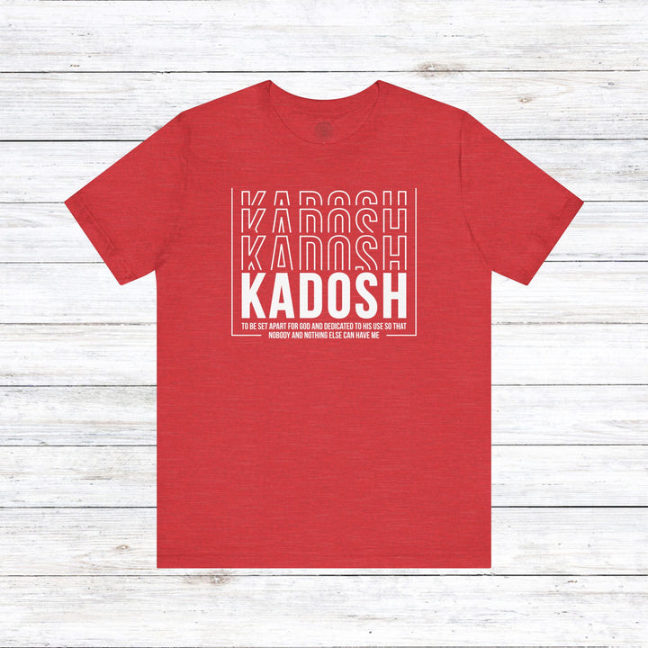 Kadosh Dedicated To His Use Unisex T-Shirt T-Shirt Heather Red S 