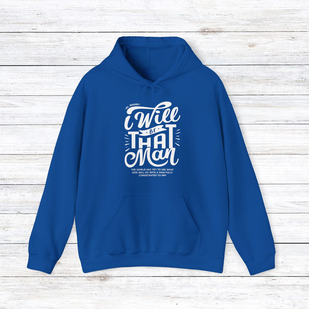 D.L. Moody's I Will Be That Man Hoodie Hoodie Royal S