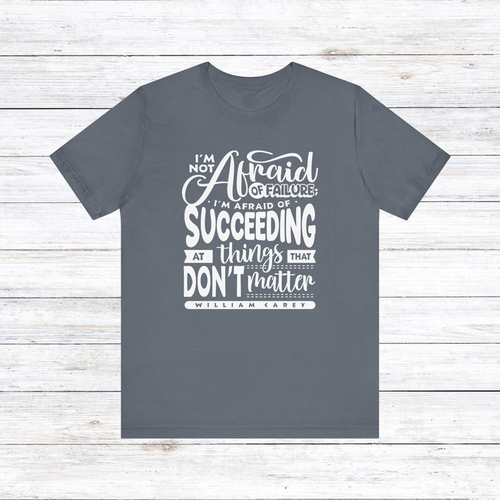 William Carey's Things That Don't Matter Unisex T-Shirt T-Shirt Steel Blue S