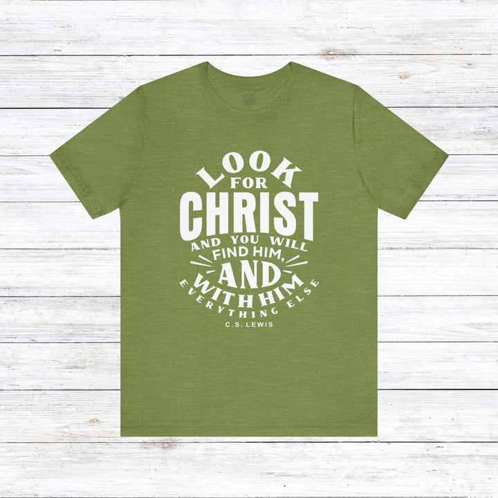 C.S. Lewis Look For Christ Unisex T-Shirt T-Shirt Heather Green S