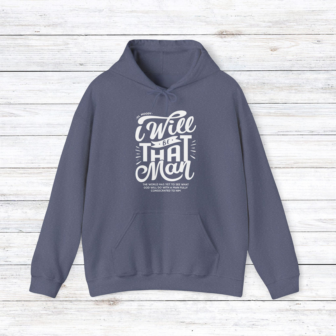 D.L. Moody's I Will Be That Man Hoodie Hoodie Heather Navy S