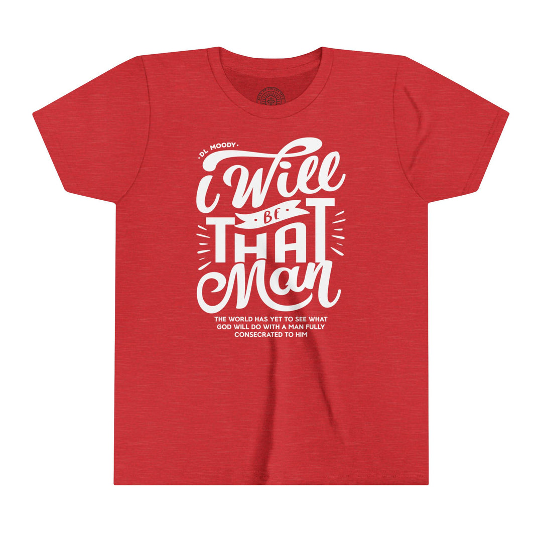 D.L. Moody's I Will Be That Man Youth T-shirt Kids clothes Heather Red S