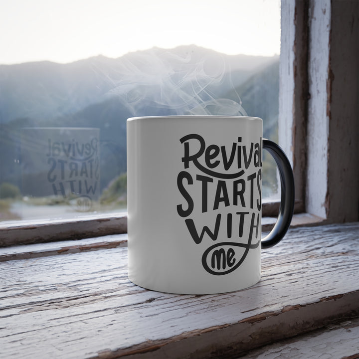 Christian Coffee Mug Revival Starts With Me Color Morphing Mug   