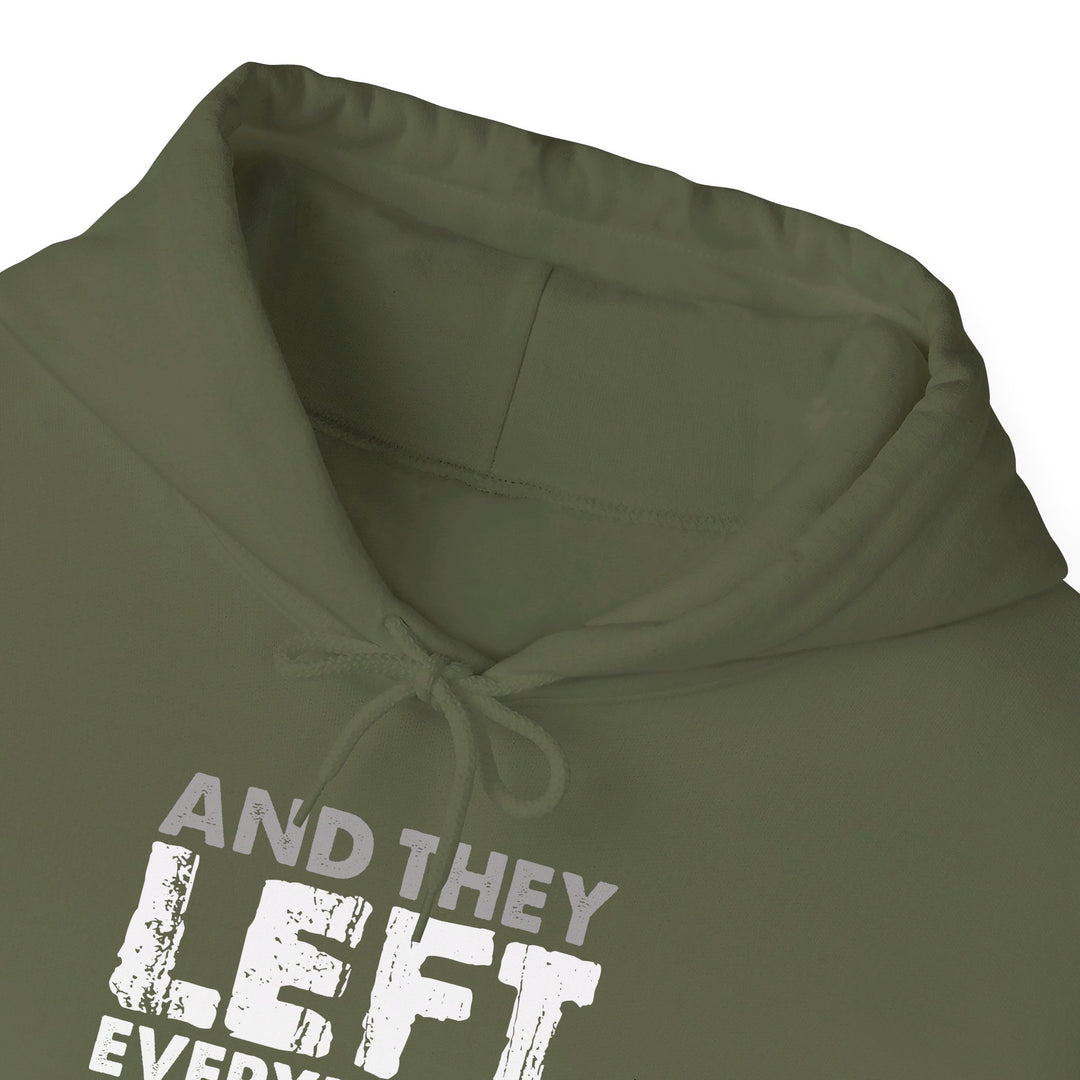 Left Everything Hoodie Hoodie   