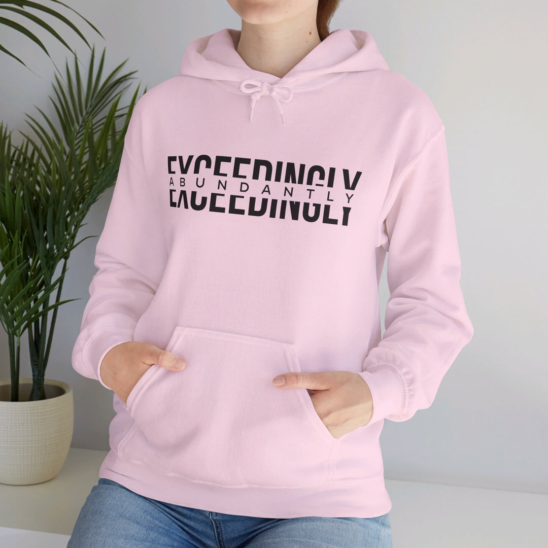 Exceedingly Abundantly Hoodie Hoodie   