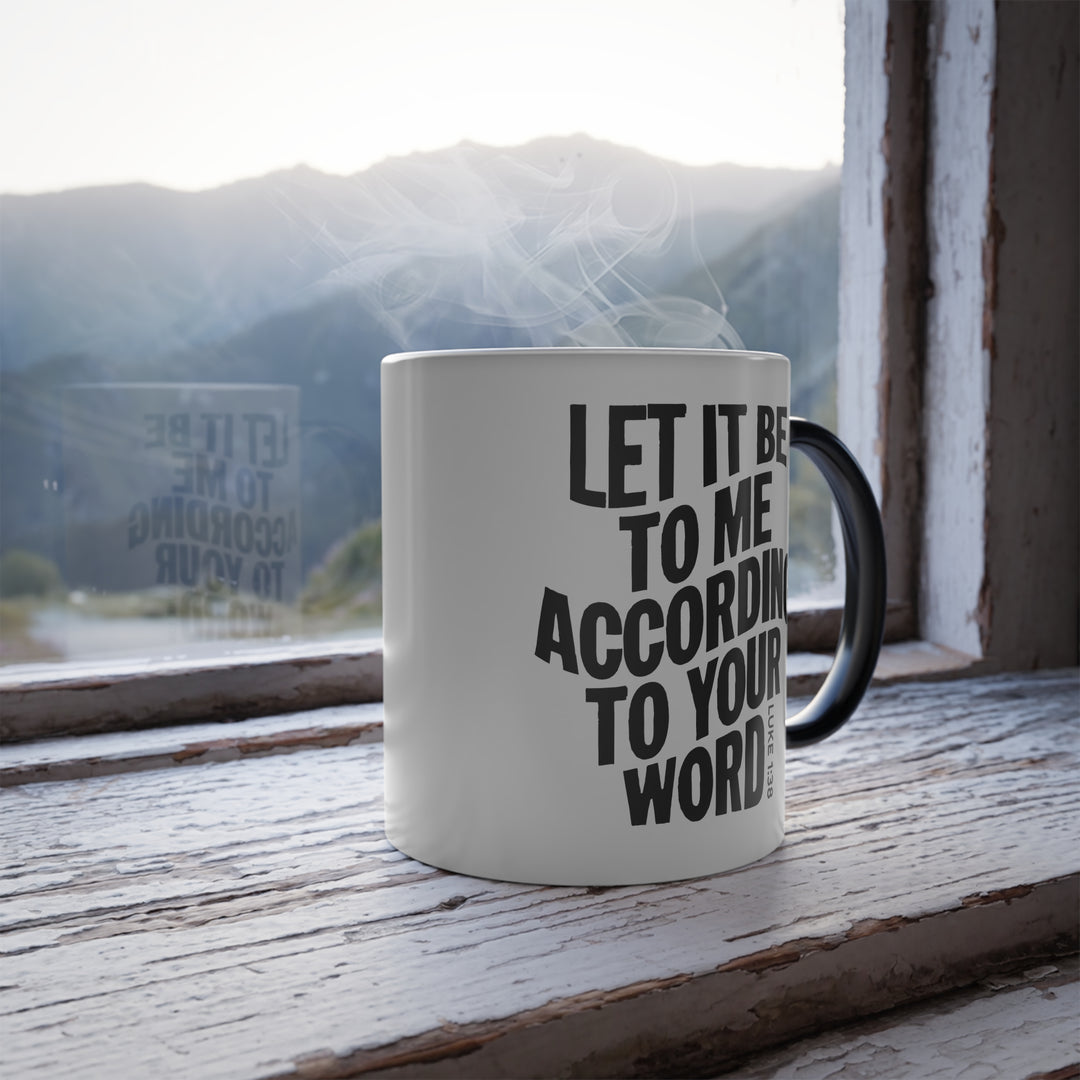 Christian Coffee Mug According To Your Word Color Morphing Mug   