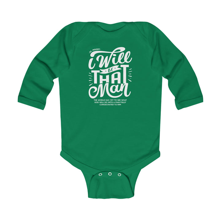 D.L. Moody's I WIll Be That Man Infant Long Sleeve Bodysuit Kids clothes Kelly NB (0-3M)