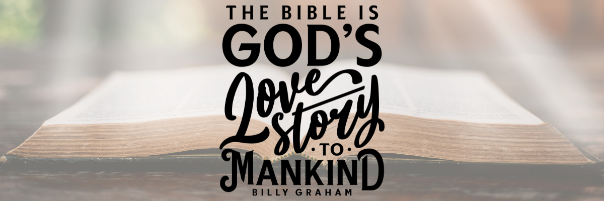 Billy Graham The Bible Is God's Love Story
