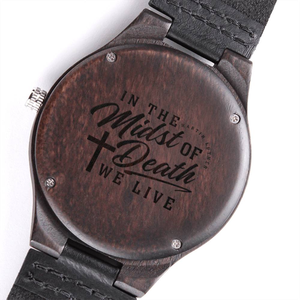 Christian Watch Martin Luther's In Midst of Death Engraved Wooden Sandalwood Watches