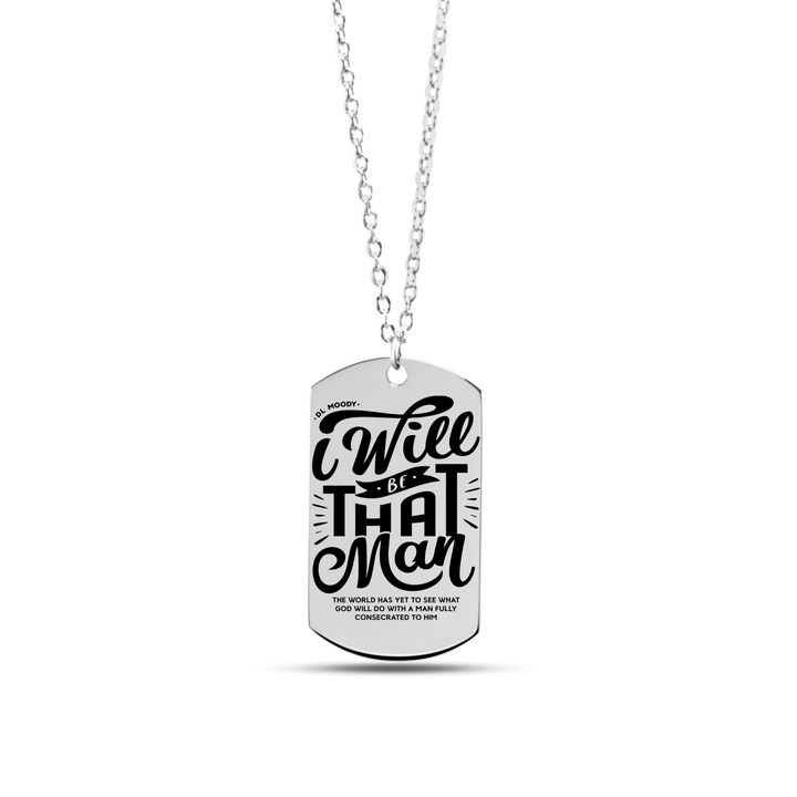 Christian Necklace D.L. Moody's I Will Be That Man Tag Tag Necklaces