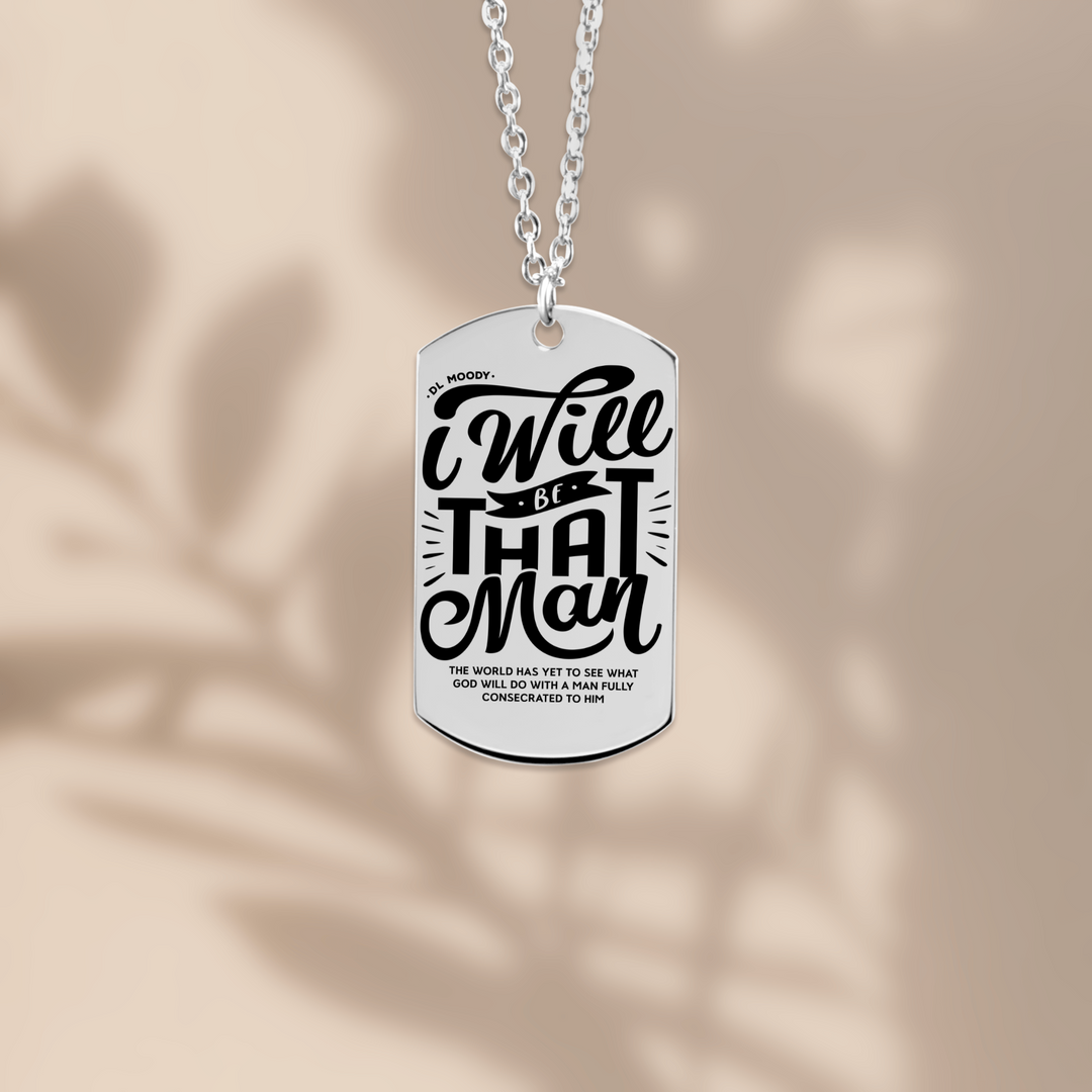 Christian Necklace D.L. Moody's I Will Be That Man Tag Tag Necklaces