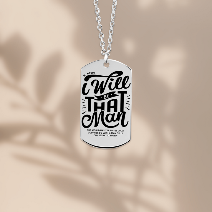 Christian Necklace D.L. Moody's I Will Be That Man Tag Tag Necklaces