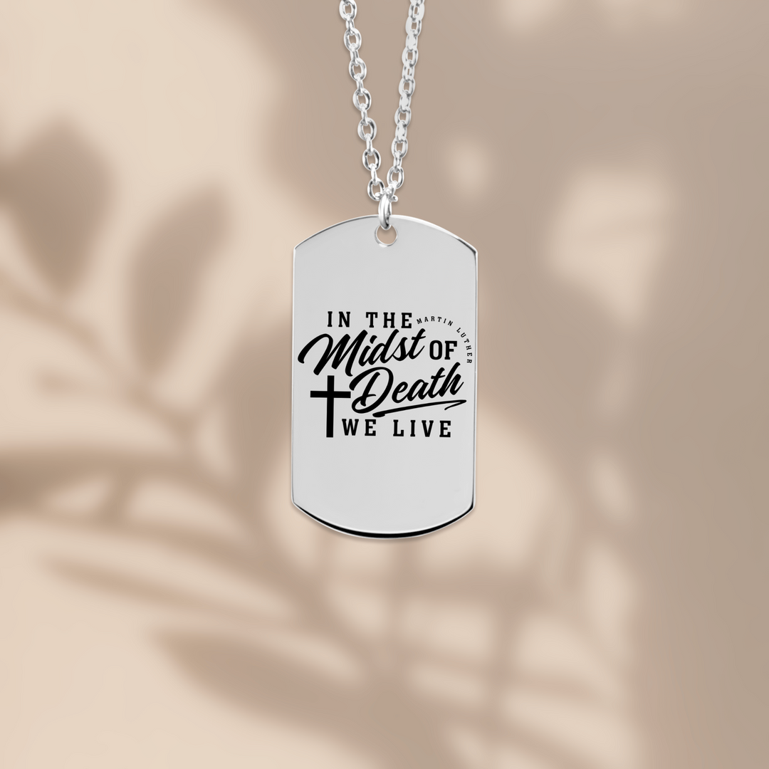 Christian Necklace Martin Luther's Midst of Death Tag Tag Necklaces