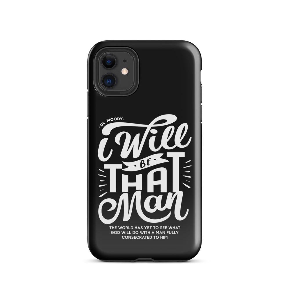 Christian Phone Case D.L. Moody's I Will Be That Man Black for iPhone® iPhone® Phone Cases Glossy iPhone 11