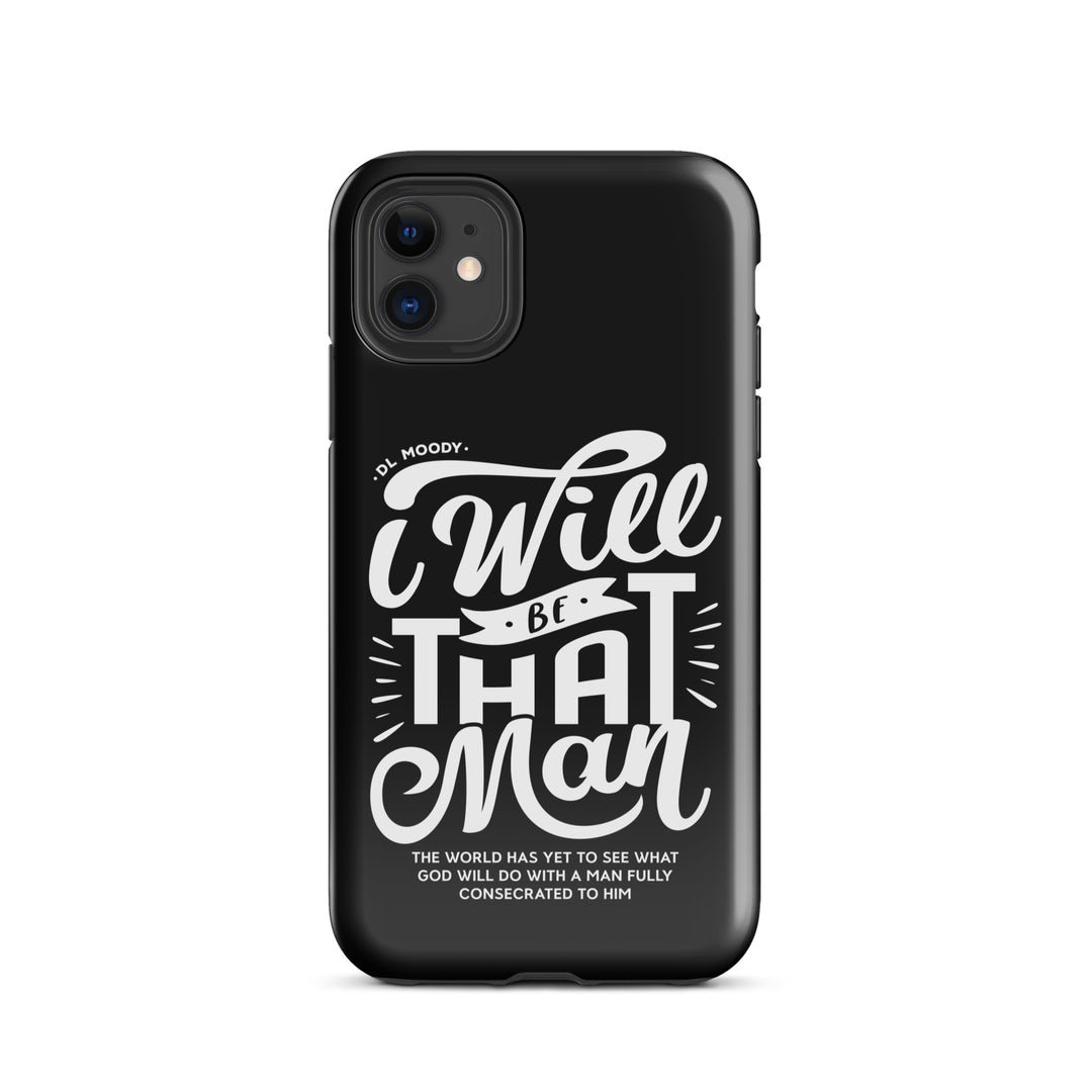 Christian Phone Case D.L. Moody's I Will Be That Man Black for iPhone® iPhone® Phone Cases Glossy iPhone 11