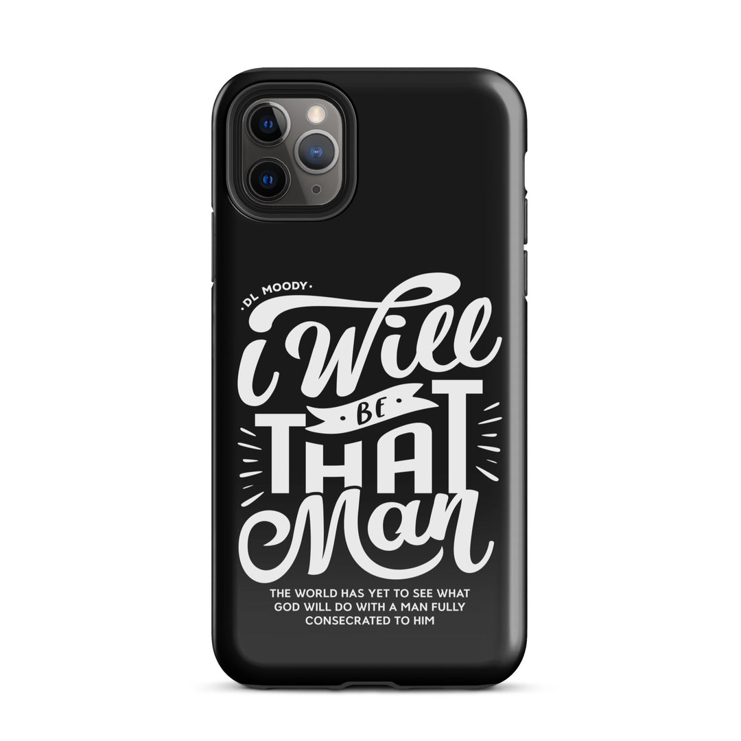 Christian Phone Case D.L. Moody's I Will Be That Man Black for iPhone® iPhone® Phone Cases Glossy iPhone 11 Pro Max