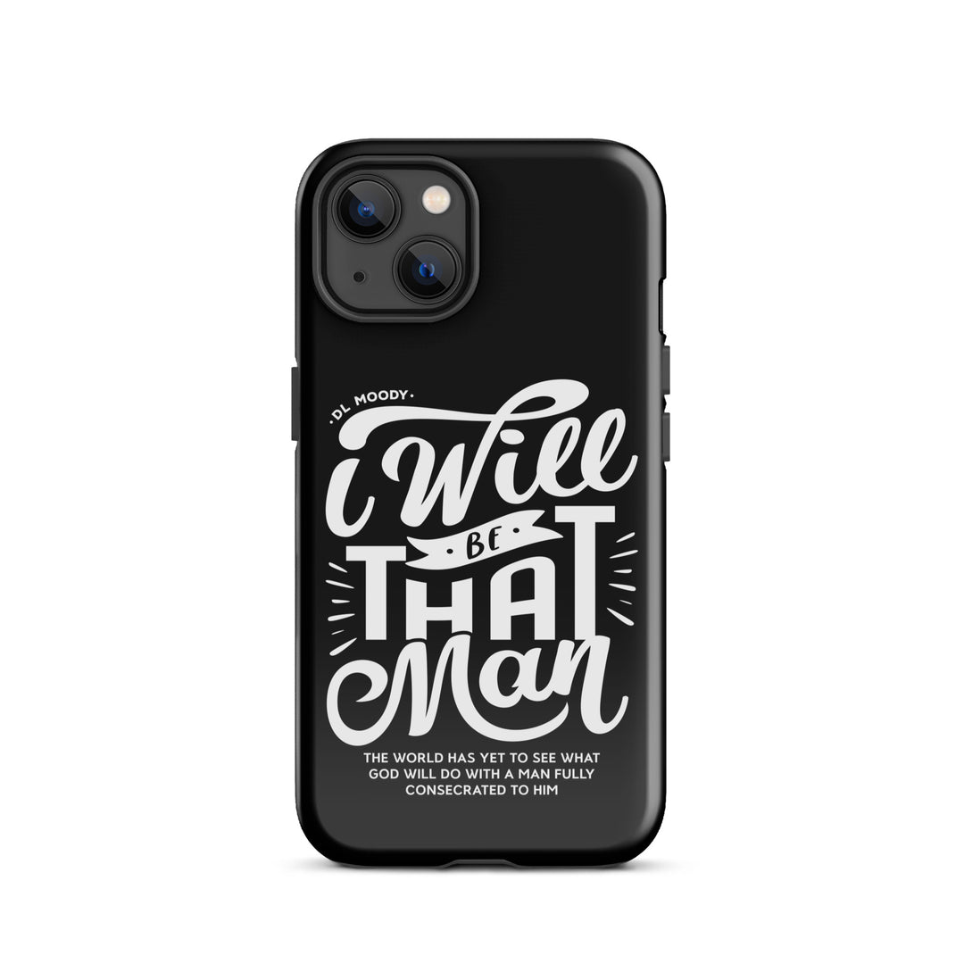 Christian Phone Case D.L. Moody's I Will Be That Man Black for iPhone® iPhone® Phone Cases Glossy iPhone 13