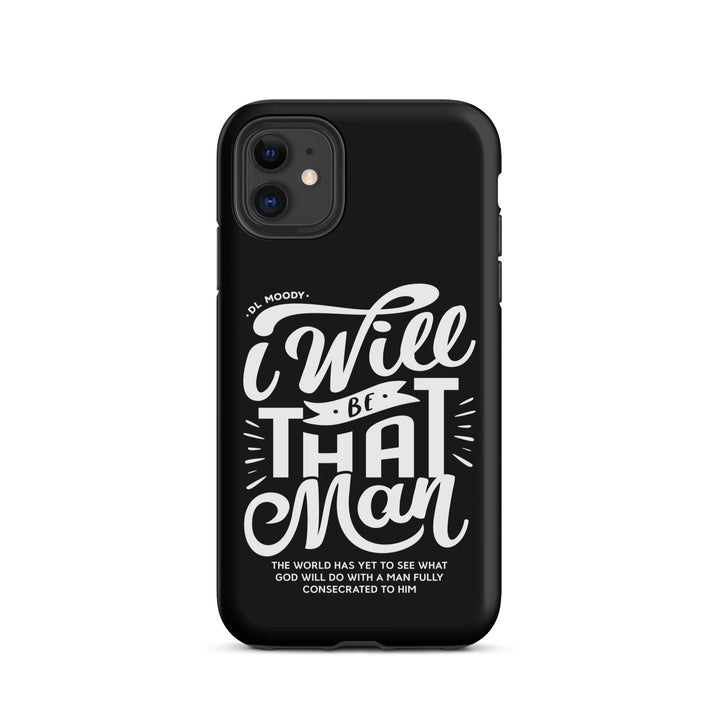 Christian Phone Case D.L. Moody's I Will Be That Man Black for iPhone® iPhone® Phone Cases Matte iPhone 11