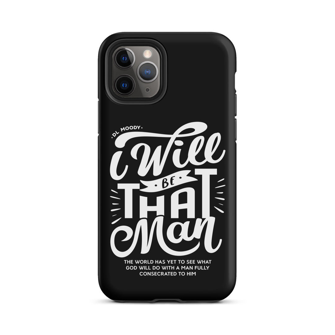 Christian Phone Case D.L. Moody's I Will Be That Man Black for iPhone® iPhone® Phone Cases Matte iPhone 11 Pro